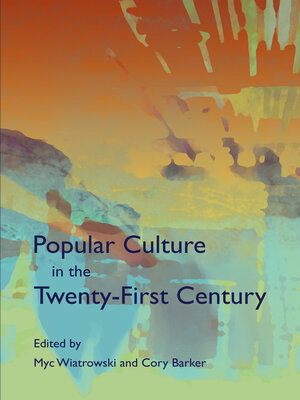 cover image of Popular Culture in the Twenty-First Century